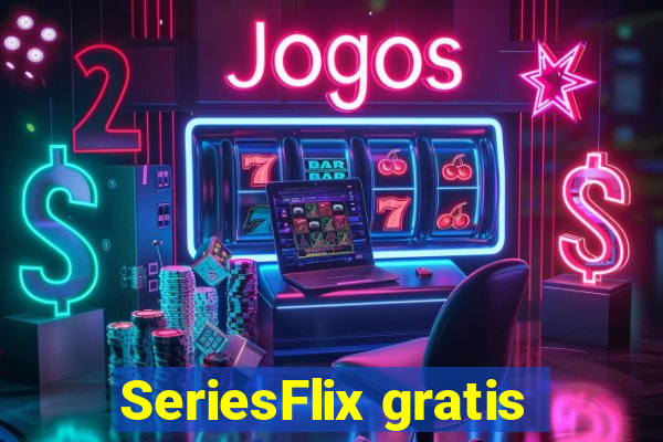 SeriesFlix gratis